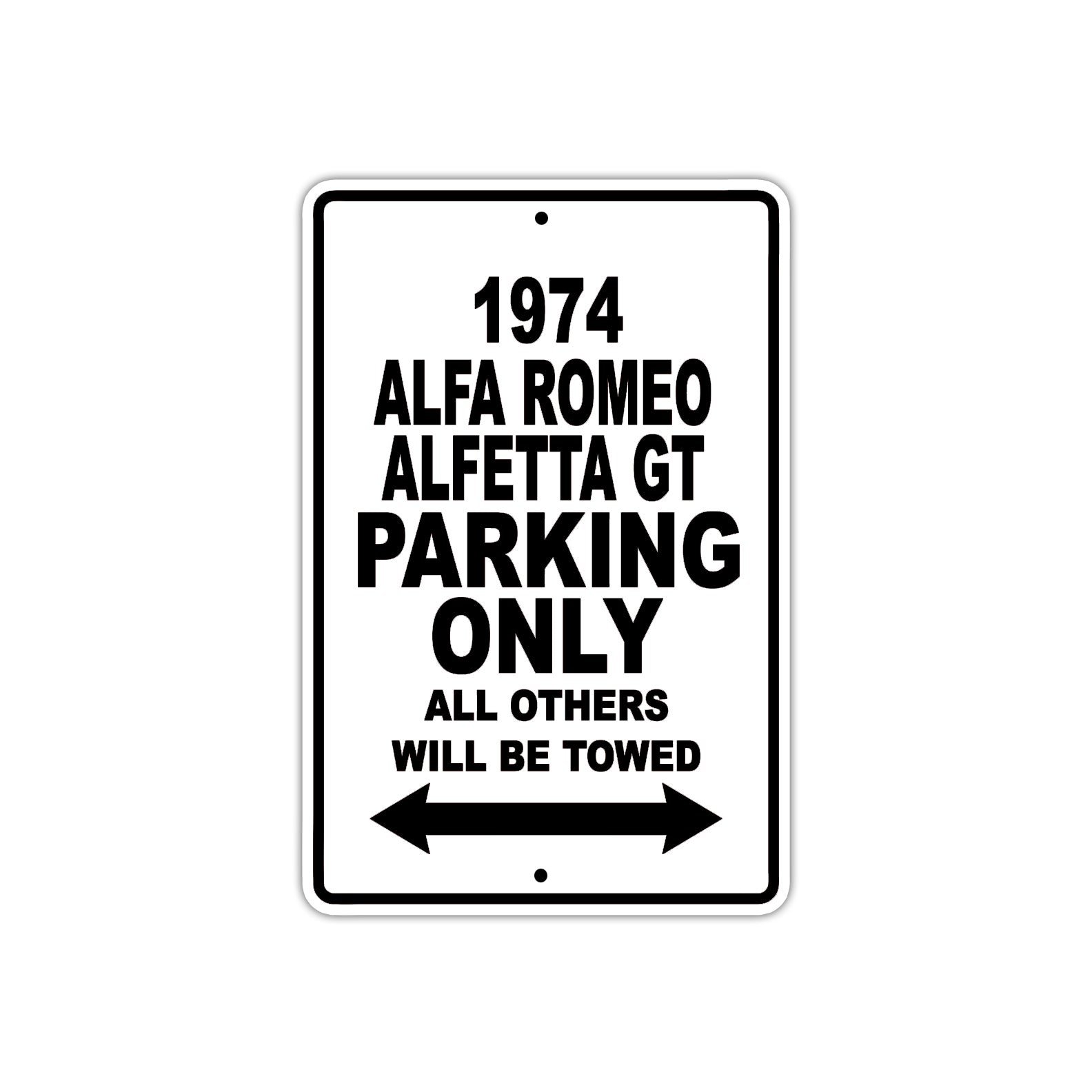 1974 Alfa Romeo Alfetta GT Car Parking Only All Others Will Be Towed Metal Sign 