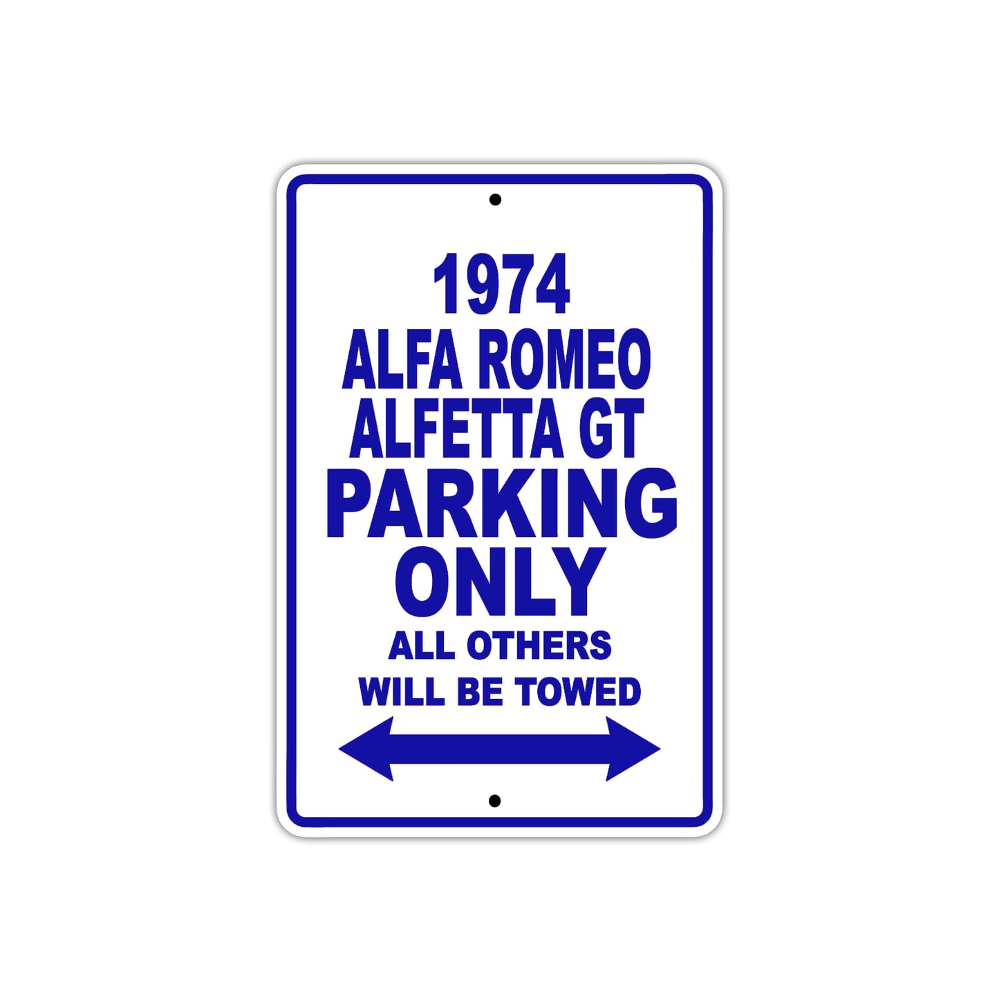 1974 Alfa Romeo Alfetta GT Car Parking Only All Others Will Be Towed Metal Sign Plate