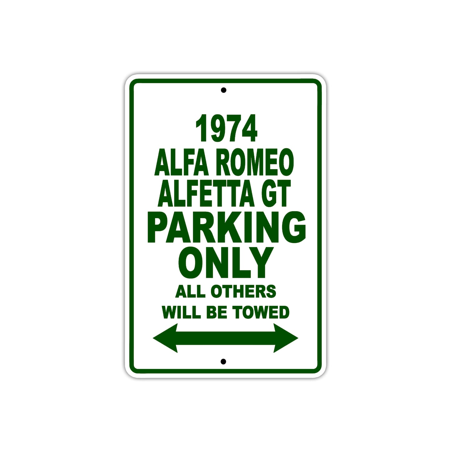 1974 Alfa Romeo Alfetta GT Car Parking Only All Others Will Be Towed Sign Plate