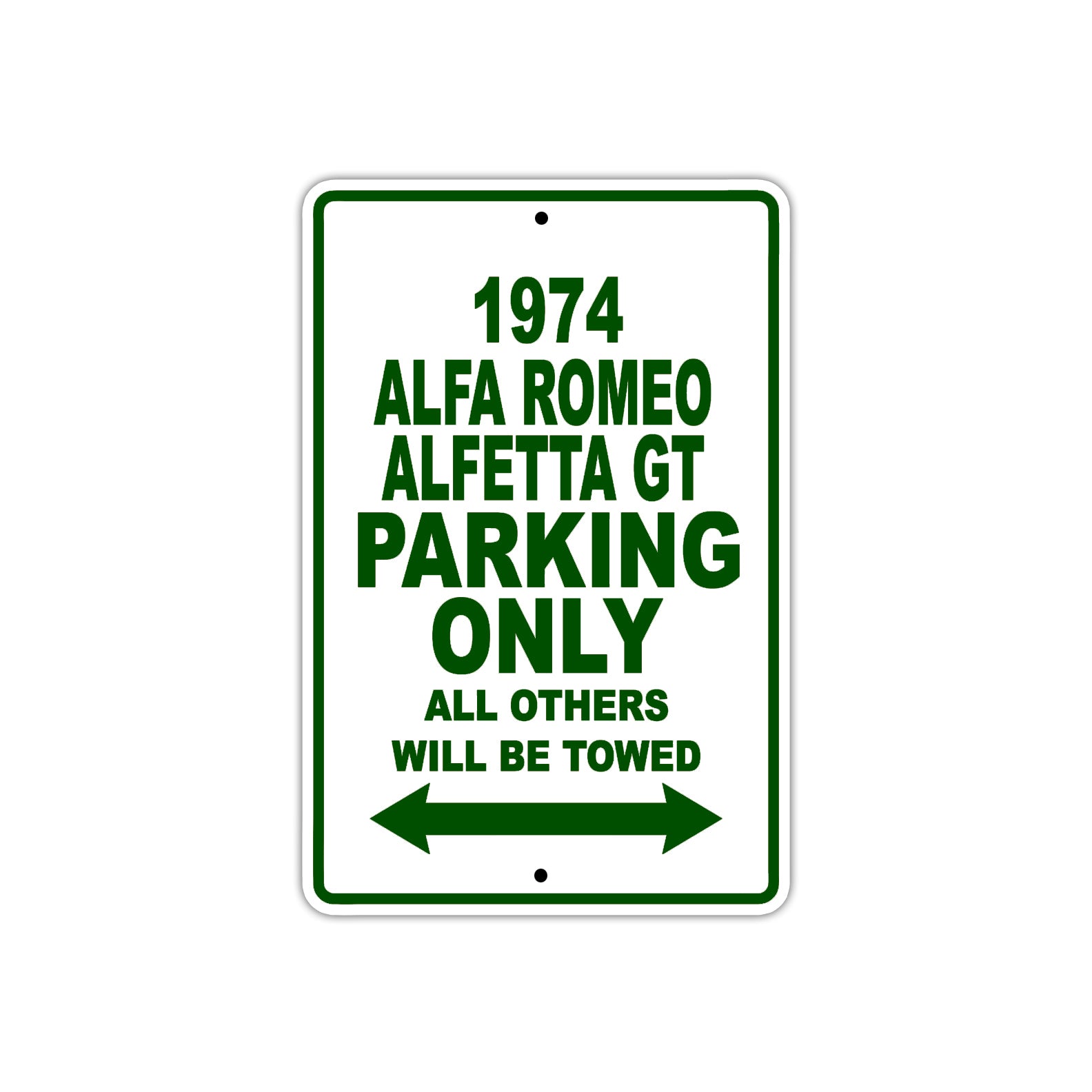 1974 Alfa Romeo Alfetta GT Car Parking Only All Others Will Be Towed Sign Plate