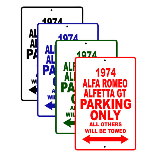 1974 Alfa Romeo Alfetta GT Car Parking Only All Others Will Be Towed Signs
