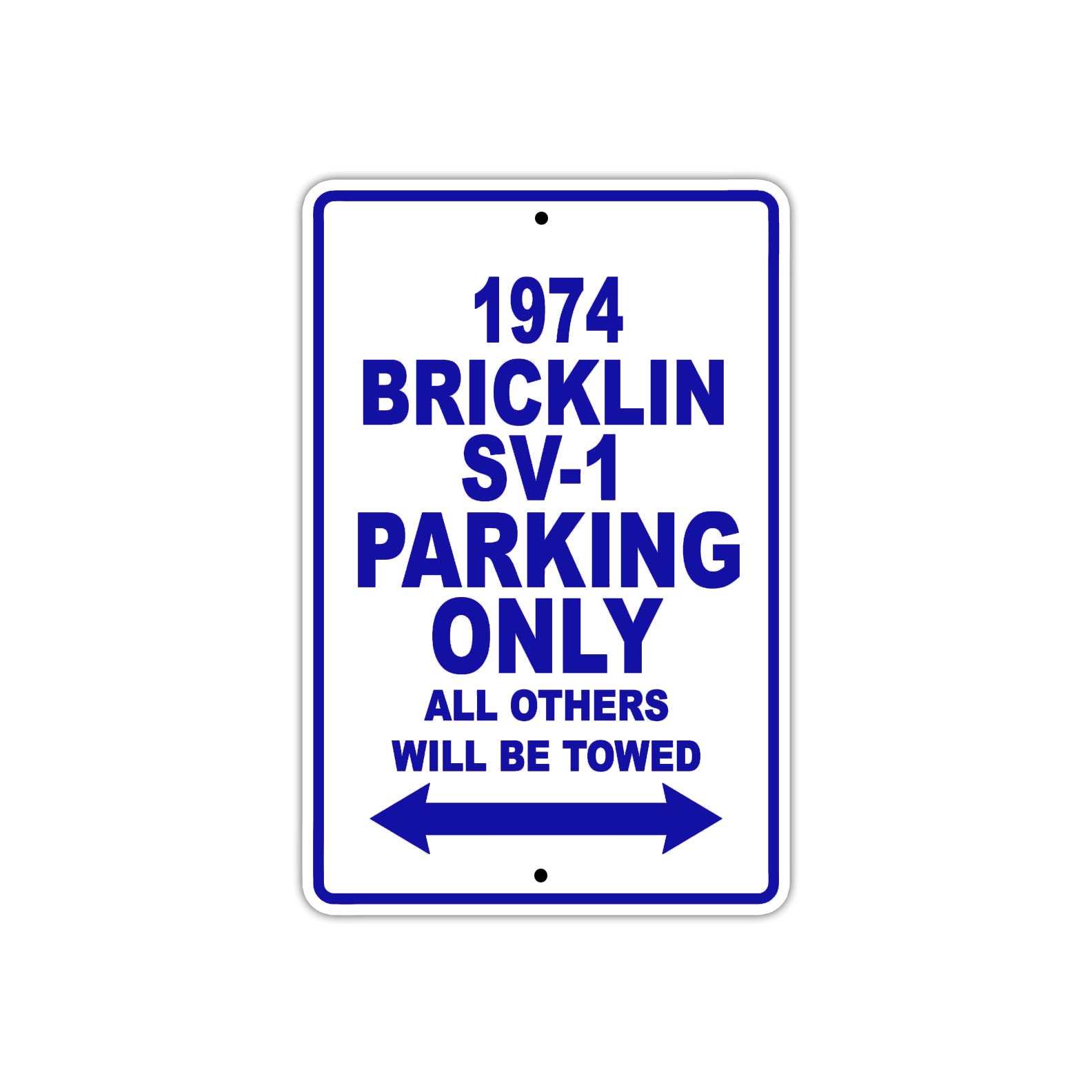 1974 Bricklin SV-1 Car Parking Only All Others Will Be Towed Aluminum Sign Plate