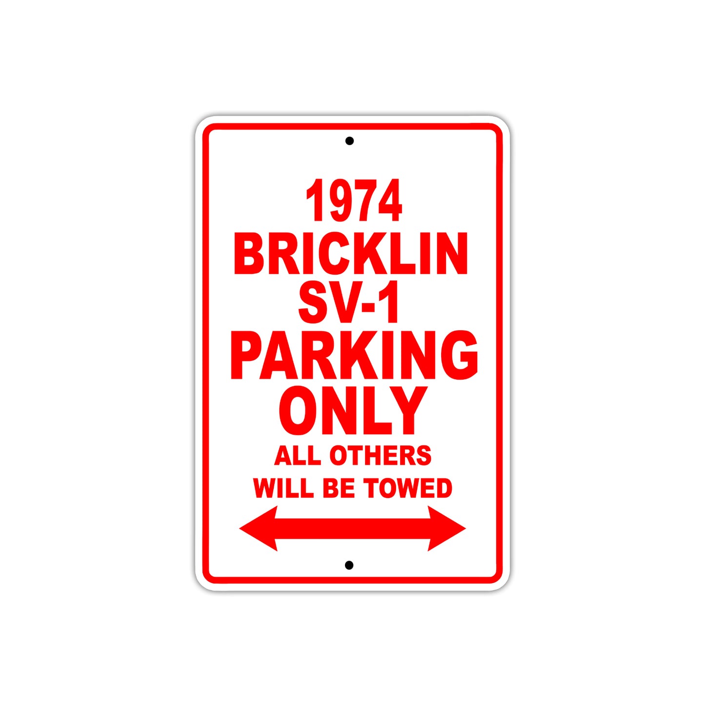 1974 Bricklin SV-1 Car Parking Only All Others Will Be Towed Sign