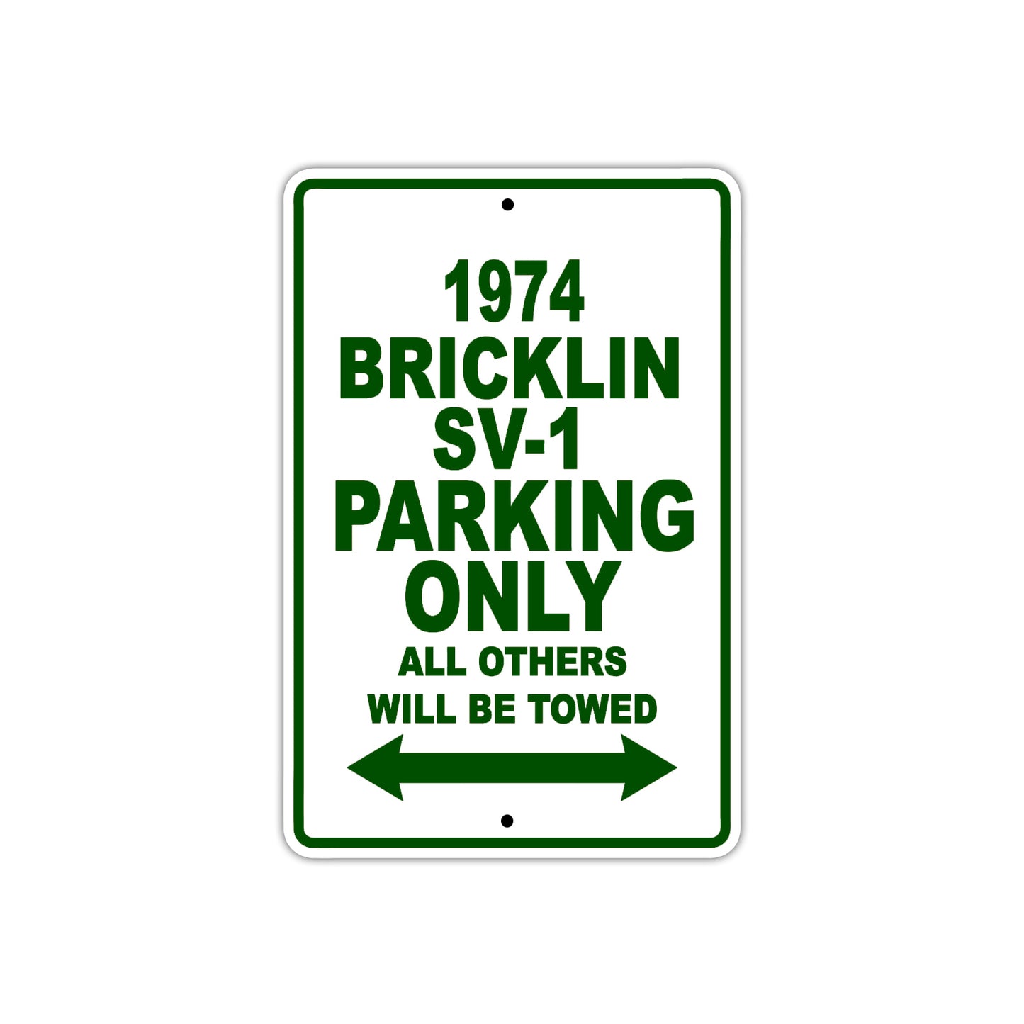 1974 Bricklin SV-1 Car Parking Only All Others Will Be Towed Sign Plate