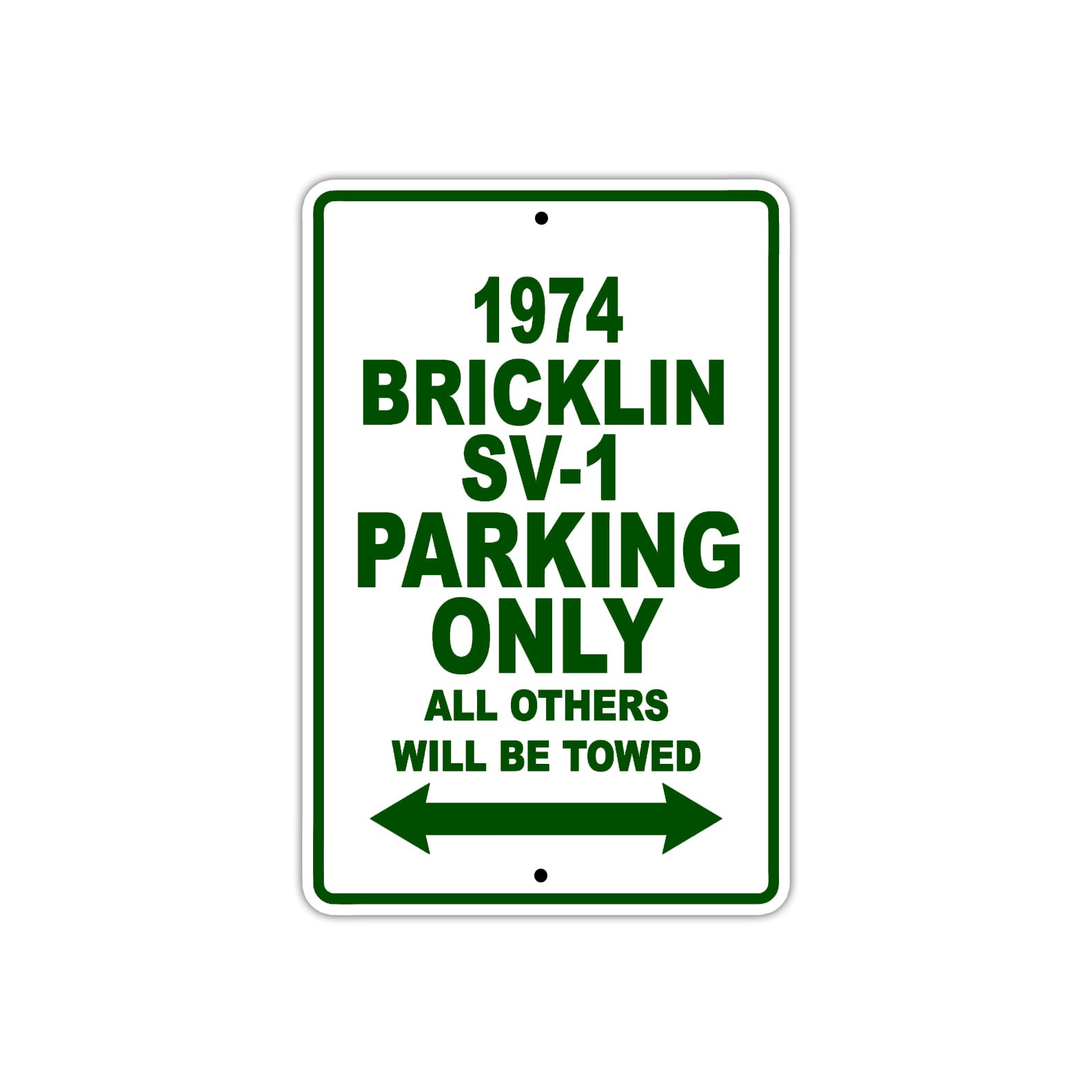1974 Bricklin SV-1 Car Parking Only All Others Will Be Towed Sign Plate