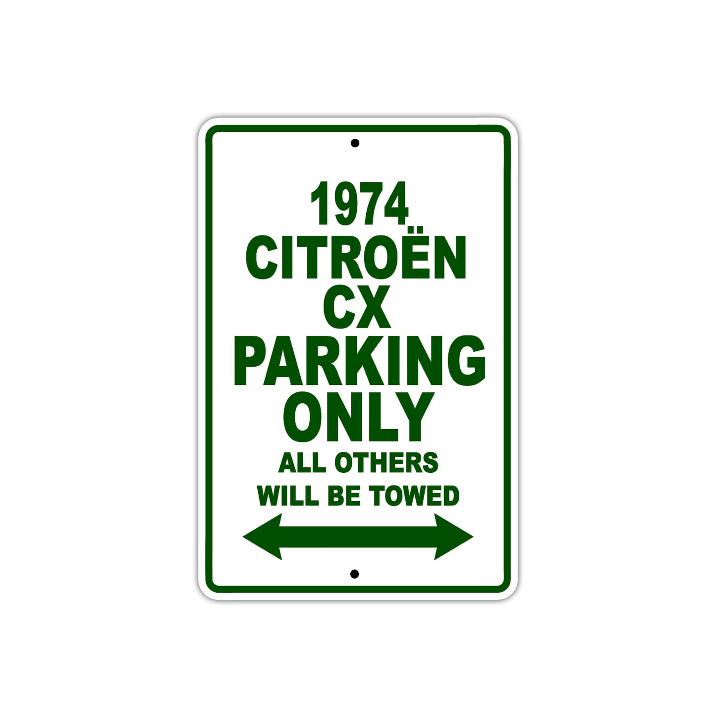 1974 Citreon CX Car Parking Only All Others Will Be Towed Sign Plate