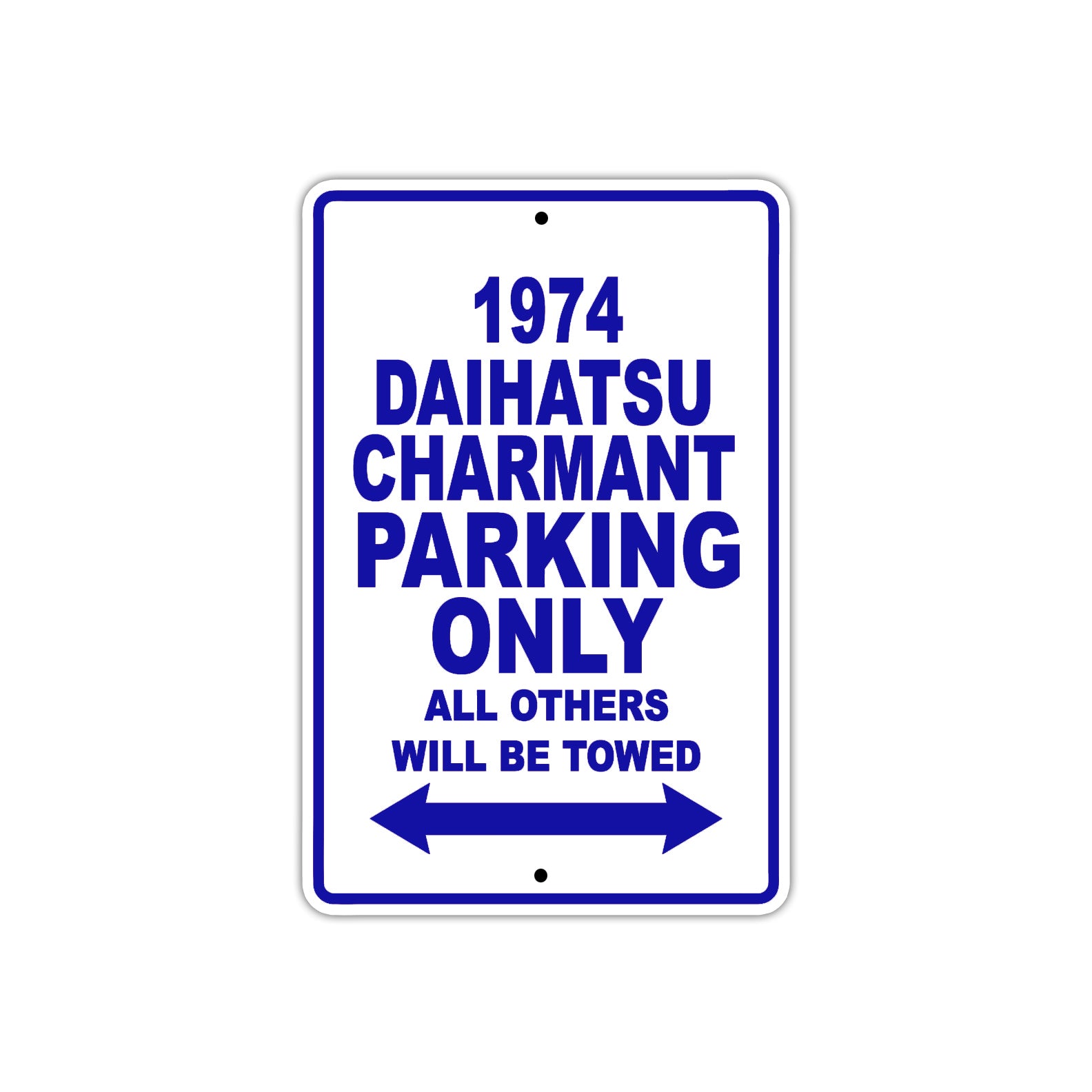 1974 Daihatsu Charmant Car Parking Only All Others Will Be Towed Metal Sign Plate