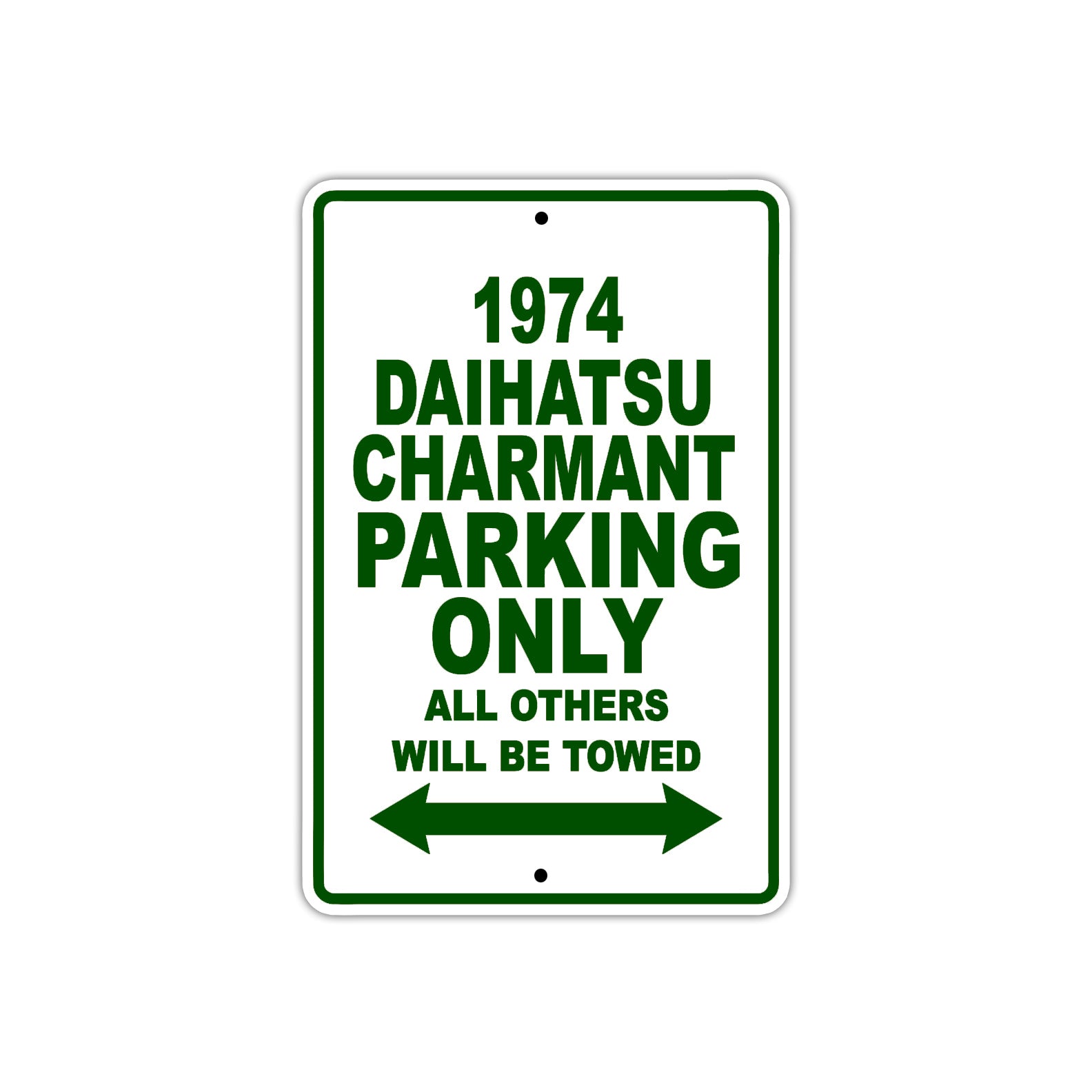 1974 Daihatsu Charmant Car Parking Only All Others Will Be Towed Sign Plate