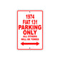 1974 Fiat 131 Car Parking Only All Others Will Be Towed Sign