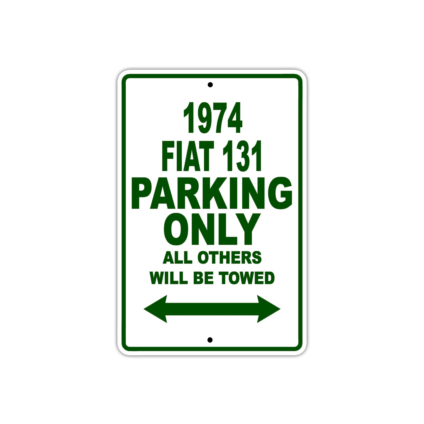 1974 Fiat 131 Car Parking Only All Others Will Be Towed Sign Plate