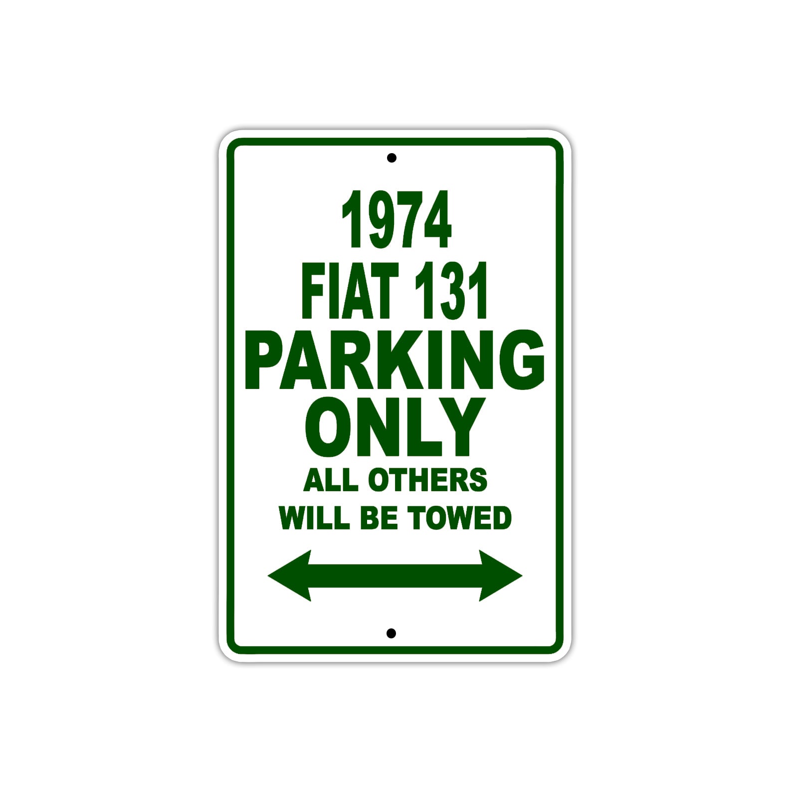 1974 Fiat 131 Car Parking Only All Others Will Be Towed Sign Plate