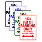 1974 Fiat 131 Car Parking Only All Others Will Be Towed Signs