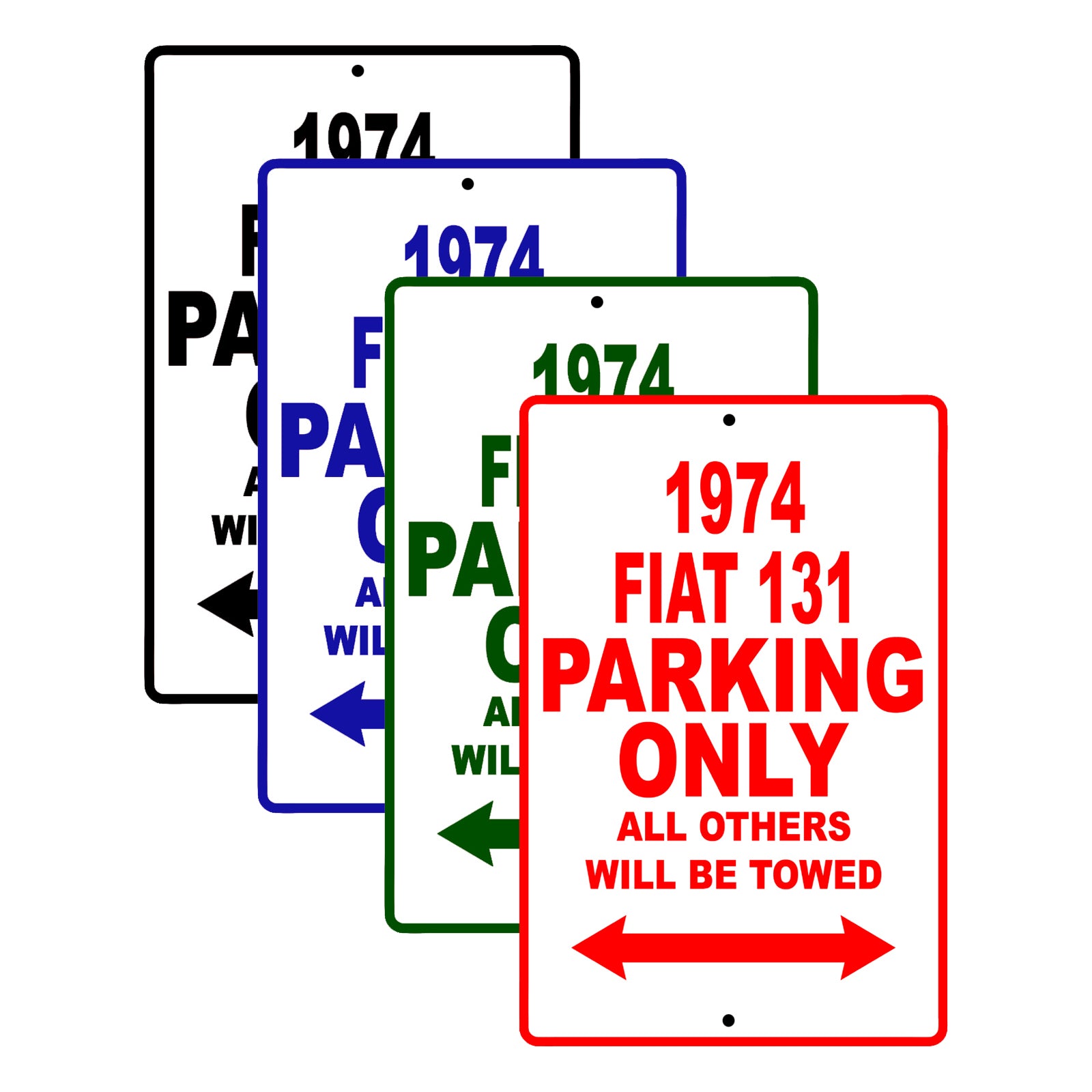 1974 Fiat 131 Car Parking Only All Others Will Be Towed Signs