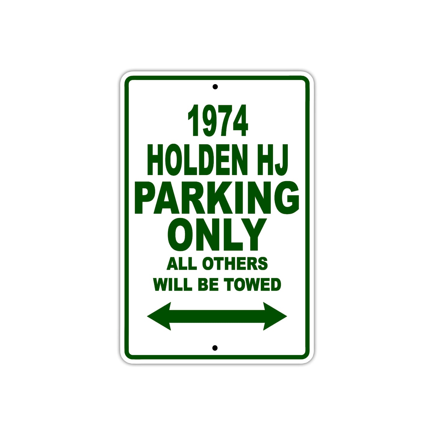 1974 Holden HJ Car Parking Only All Others Will Be Towed Sign Plate