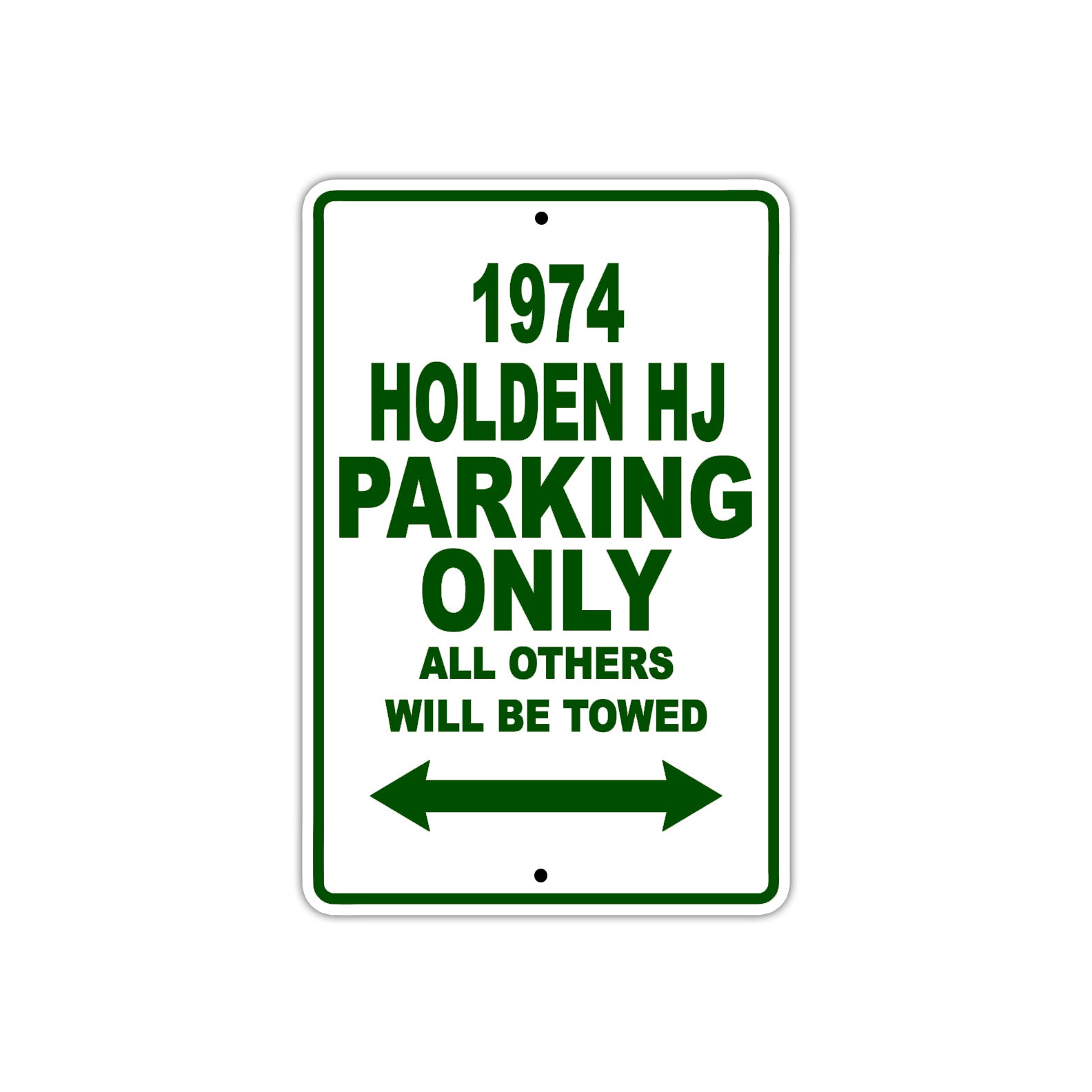 1974 Holden HJ Car Parking Only All Others Will Be Towed Sign Plate