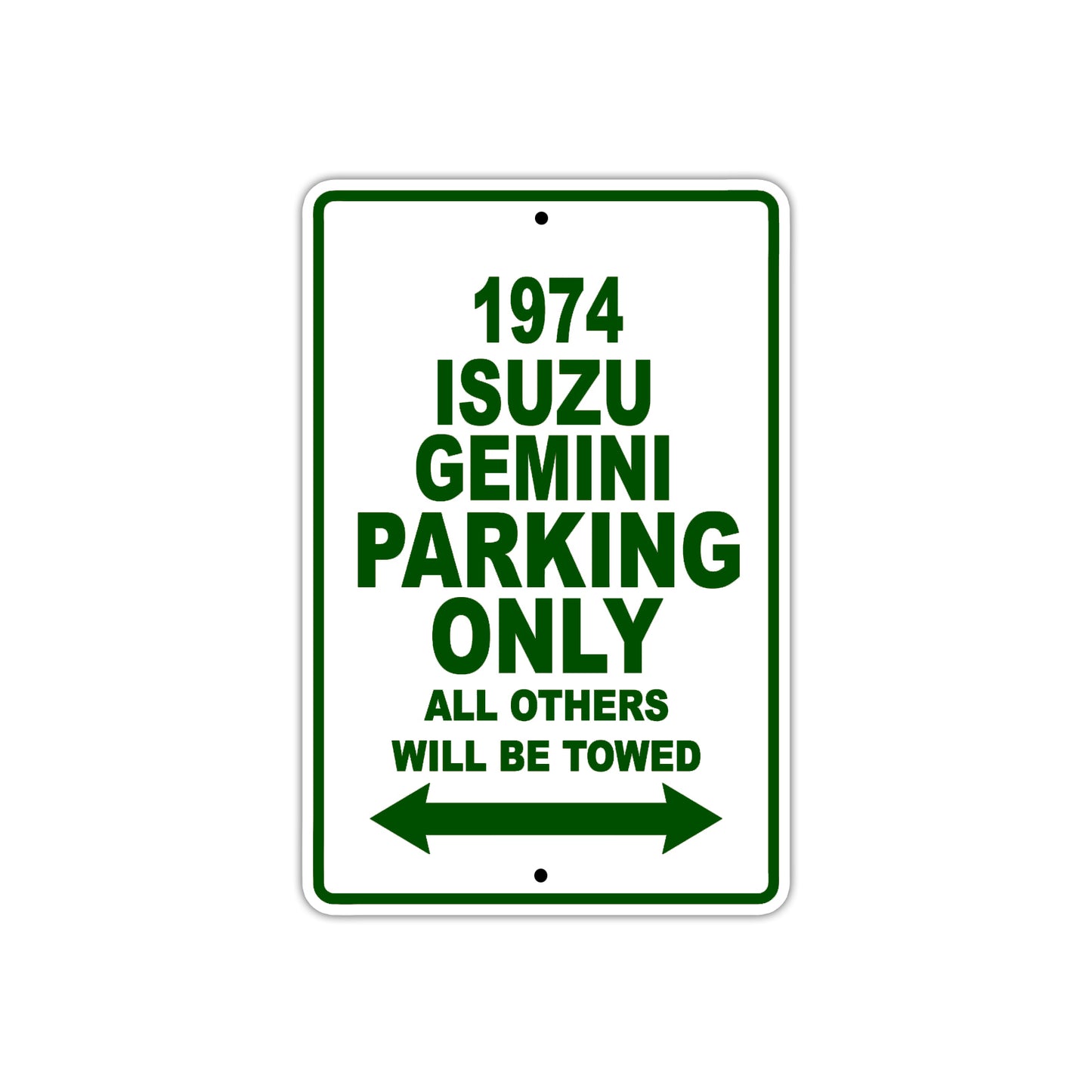 1974 Isuzu Gemini Car Parking Only All Others Will Be Towed Sign Plate