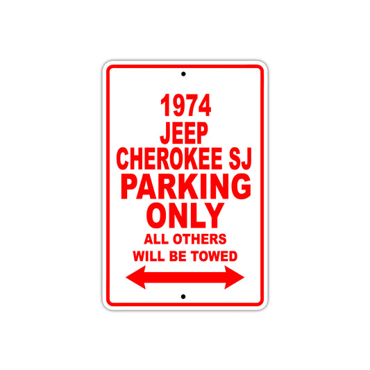 1974 Jeep Cherokee SJ Car Parking Only All Others Will Be Towed Sign