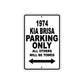 1974 Kia Brisa Car Parking Only All Others Will Be Towed Metal Sign 