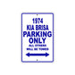 1974 Kia Brisa Car Parking Only All Others Will Be Towed Metal Sign Plate