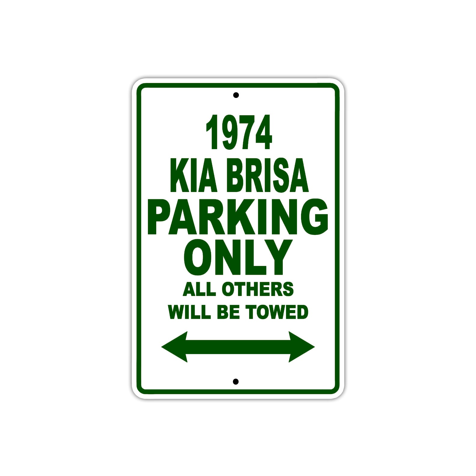 1974 Kia Brisa Car Parking Only All Others Will Be Towed Sign Plate