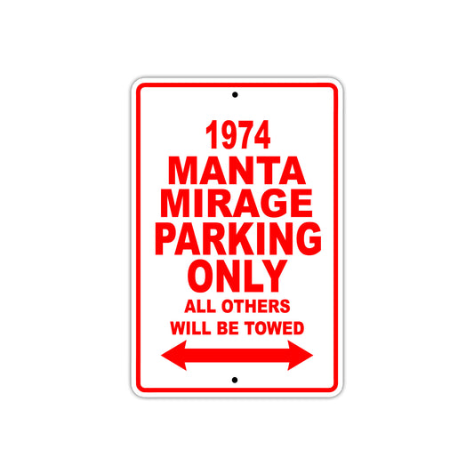 1974 Manta Mirage Car Parking Only All Others Will Be Towed Sign