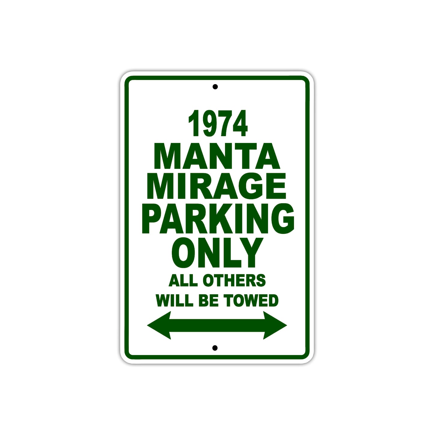 1974 Manta Mirage Car Parking Only All Others Will Be Towed Sign Plate