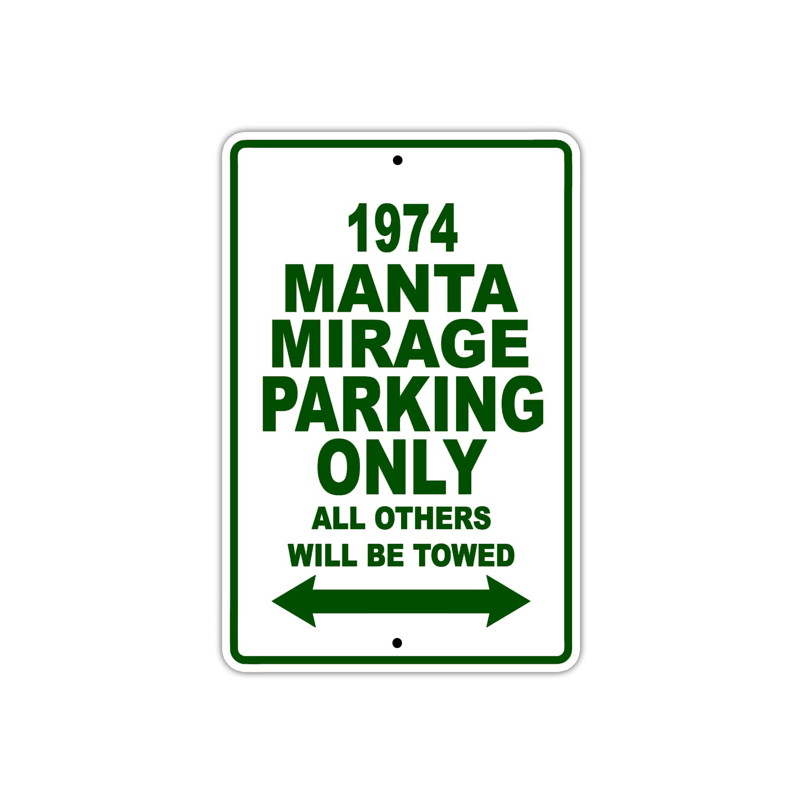 1974 Manta Mirage Car Parking Only All Others Will Be Towed Sign Plate