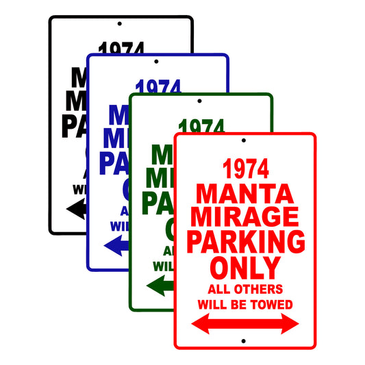 1974 Manta Mirage Car Parking Only All Others Will Be Towed Signs