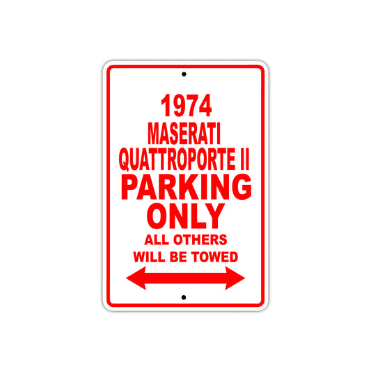1974 Maserati Quattroporte II Car Parking Only All Others Will Be Towed Sign