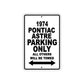 1974 Pontiac Astre Car Parking Only All Others Will Be Towed Aluminum Sign 