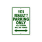 1974 Renault 7 Car Parking Only All Others Will Be Towed Sign Plate