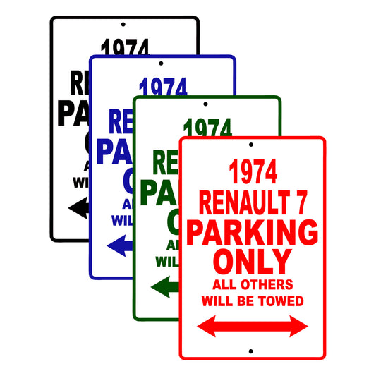 1974 Renault 7 Car Parking Only All Others Will Be Towed Signs