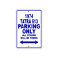 1974 Tatra 613 Car Parking Only All Others Will Be Towed Metal Sign Plate