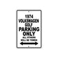 1974 Volkswagen Golf Car Parking Only All Others Will Be Towed Metal Sign 