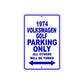 1974 Volkswagen Golf Car Parking Only All Others Will Be Towed Metal Sign Plate