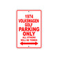 1974 Volkswagen Golf Car Parking Only All Others Will Be Towed Sign