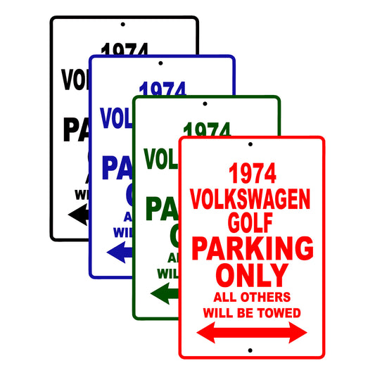 1974 Volkswagen Golf Car Parking Only All Others Will Be Towed Signs