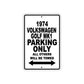 1974 Volkswagen Golf MK1 Car Parking Only All Others Will Be Towed Metal Sign 