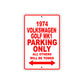 1974 Volkswagen Golf MK1 Car Parking Only All Others Will Be Towed Sign