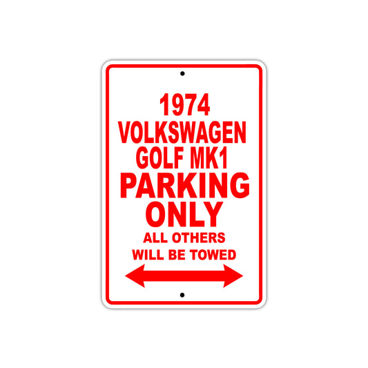 1974 Volkswagen Golf MK1 Car Parking Only All Others Will Be Towed Sign