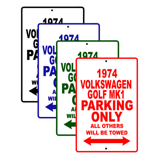 1974 Volkswagen Golf MK1 Car Parking Only All Others Will Be Towed Signs