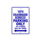 1974 Volkswagen Scirocco Car Parking Only All Others Will Be Towed Metal Sign Plate