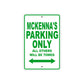 Mckenna's Name Parking Only All Others Will Be Towed Aluminum Metal Sign