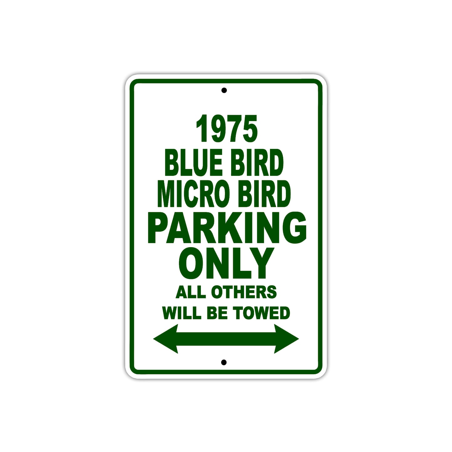 1975 Blue Bird Micro Bird Car Parking Only All Others Will Be Towed Sign Plate