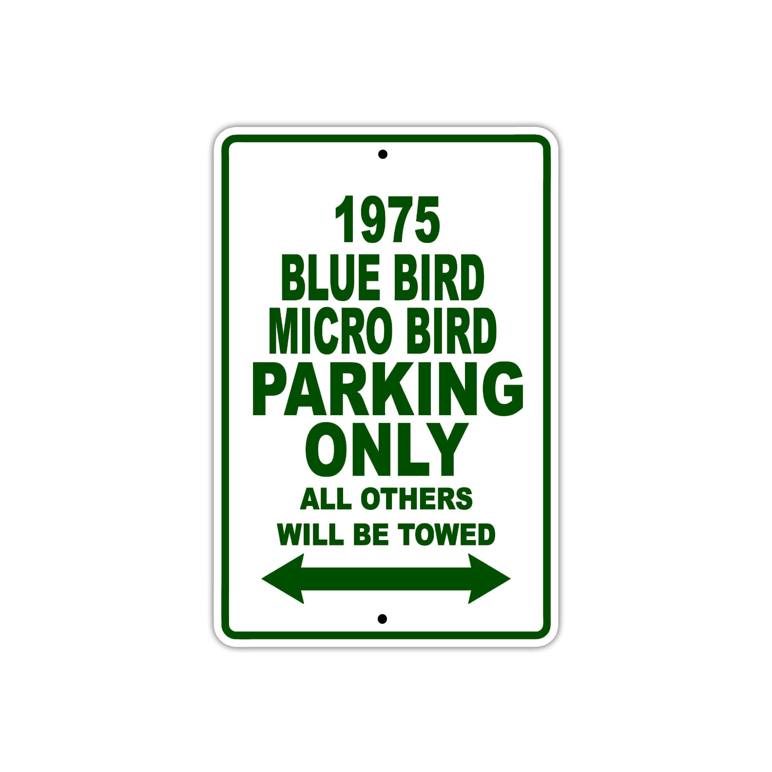 1975 Blue Bird Micro Bird Car Parking Only All Others Will Be Towed Sign Plate
