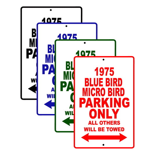 1975 Blue Bird Micro Bird Car Parking Only All Others Will Be Towed Signs
