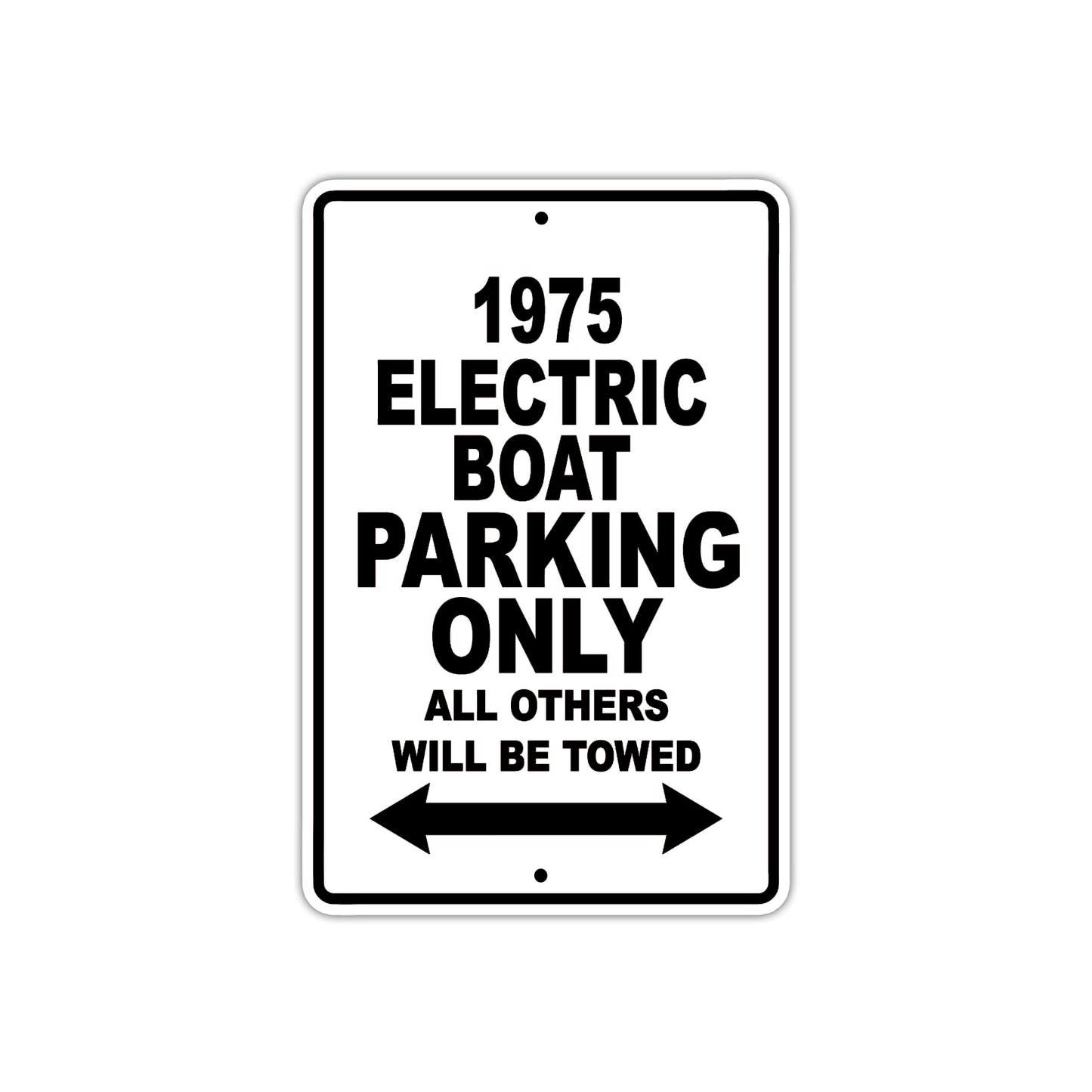 1975 Electric Boat Parking Only All Others Will Be Towed Metal Sign 