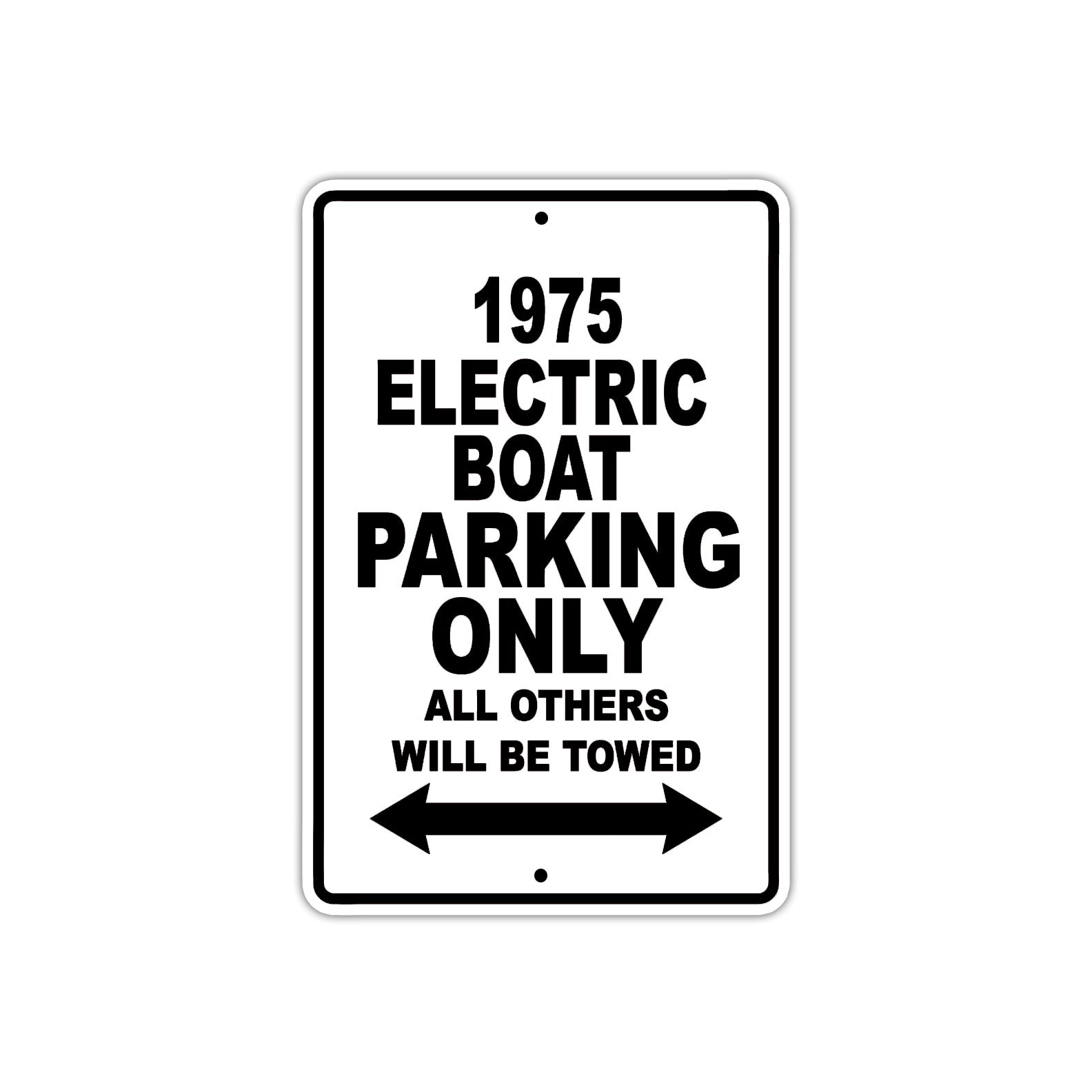 1975 Electric Boat Parking Only All Others Will Be Towed Metal Sign 
