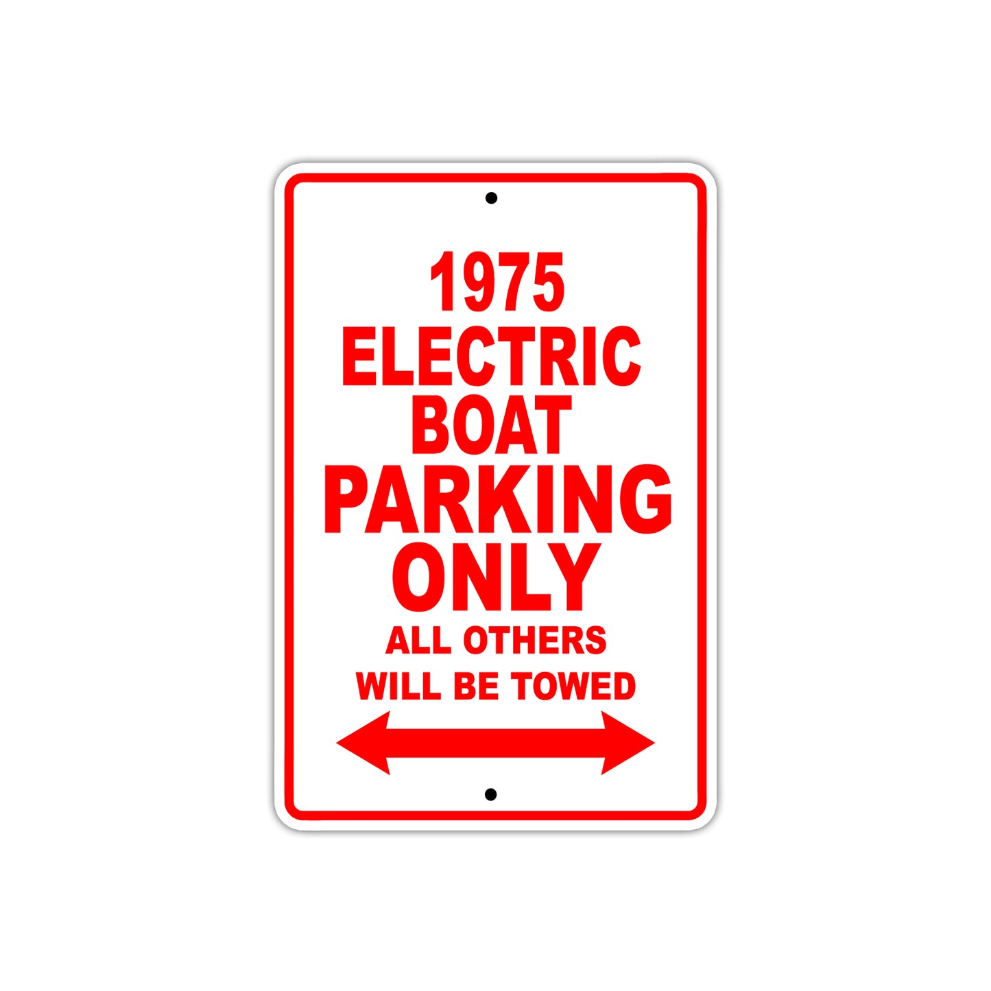1975 Electric Boat Parking Only All Others Will Be Towed Sign