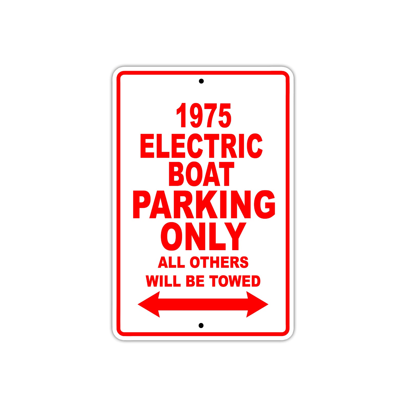 1975 Electric Boat Parking Only All Others Will Be Towed Sign
